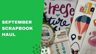 September Scrapbook Haul