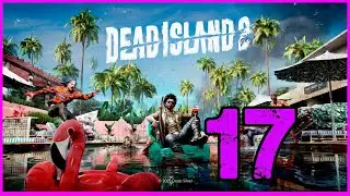 Dead Island 2 PS5 || Let's Play En Español #17
