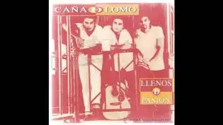 CAÑA DE LOMO - LLENOS DE PASION (Album Completo)