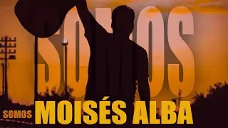 Moisés Alba -  Somos