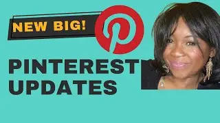 11 MAJOR Pinterest Updates for 