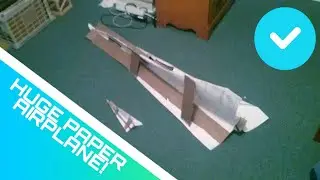 I MADE A HUGE PAPER AIRPLANE!