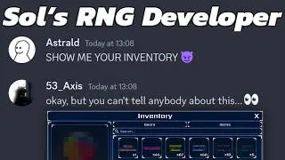 ASKING A DEVELOPER FOR HIS INVENTORY IN SOL'S RNG...