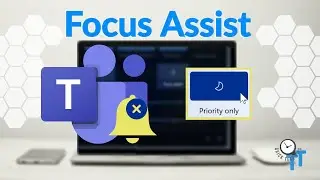 How to MUTE TEAMS NOTIFICATIONS with Windows Focus Assist