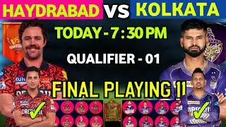 IPL 2024 1st Qualifier Match KKR vs SRH Final Playing11 l Sunrise Haydrabad vs Kolkata Knight Riders