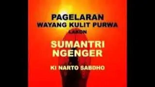 KI NARTO SABDHO  -  'SUMANTRI NGENGER'