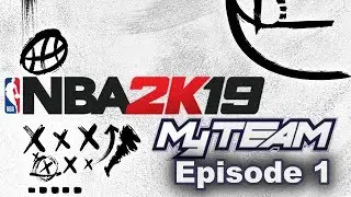 NBA2K19 MyTeam #1 | The beginning
