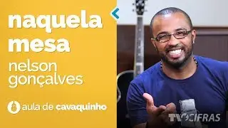 Nelson Gonçalves - Naquela Mesa (como tocar - aula de cavaquinho)