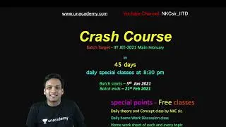 FREE CRASH COURSE || JEE- 2021 FEBRUARY by NKC sir || Official Video || NKCsir_IITD ||