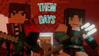 THEM DAYS || Minacraft Animation