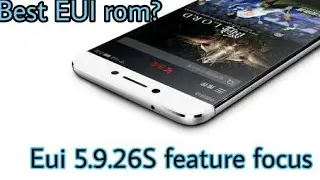 LeEco Le2/Le s3 EUI 5.9.26S feature focus.