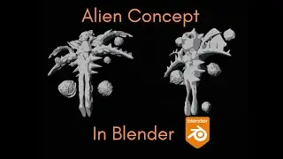 Creating an alien concept in Blender | Создание инопланетного концепта в Blender #1