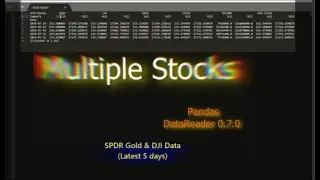 Get Multiple Stock Data | Yahoo Finance | Pandas DataReader 0.7.0| Pythonbeginner 2019