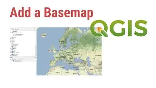 How to Add a Basemap in QGIS
