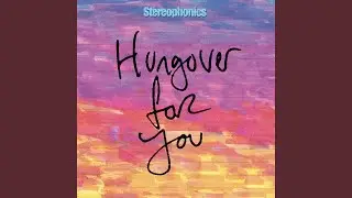 Hungover for You (2020 Alternate Mix)