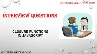 Understand JavaScript Closure functions in depth with live easy example along with its usage & need