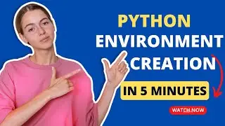 Python Anaconda Environment creation in 5 minutes
