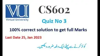 Cs602 Quiz 3 Solution 2023 | 100% correct solution||25 Jan 2023||Fall2023