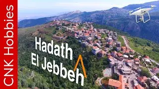 Hadath El Jebbeh by drone [4K] | حدث الجبة