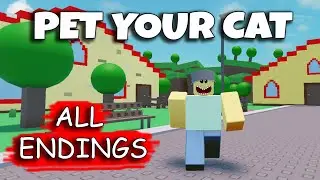 Pet Your Cat - ALL Endings [ROBLOX]