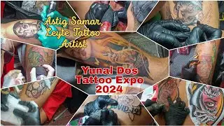 YUNAL DOS | Tattoo Expo 2024 | Dulag Gymnasium | Dulag, Leyte