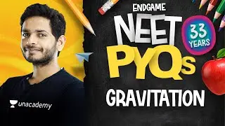 NEET All PYQs 07: Gravitation | Physics Endgame with Vikrant Kirar