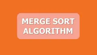 Merge sort algorithm | Data Structures And Algorithms | Efficient Sorting Algorithm