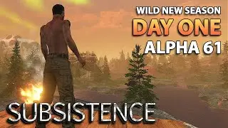 Day One | Subsistence Alpha 61 | Survive Against the Wild | S7 EP1