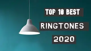 Top 10 Best Ringtones 2020 [Download Link]