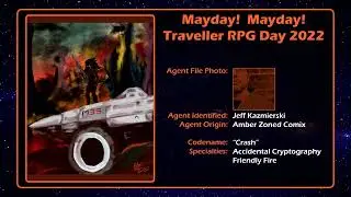 Jeff Kazmierski of Amber Zoned Comix Interview- Mayday Traveller RPG Day 2022