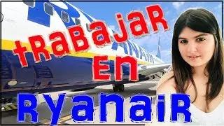 Mi entrevista de Trabajo en Ryanair - Azafata de Tierra