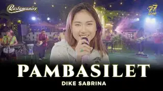 DIKE SABRINA - PAMBASILET | Dua Tahun Ngana Sa Tinggal | Ft. RASTAMANIEZ ( Official Music Video )