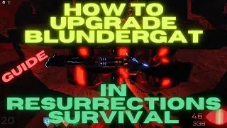 Resurrections Survival: How To Upgrade The Blundergat Easter Egg!