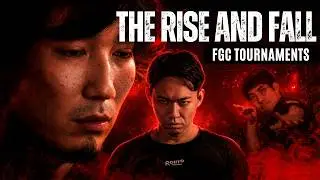 The RISE and FALL of Fighting Game Tournaments