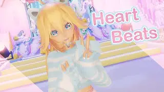 Heart Beats - Kylienora[MMD]