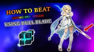 How To Beat Anemo Hypostasis Using Dull Blade Genshin impact