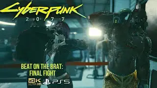 Cyberpunk 2077 - Beat on the Brat: Final Fight [4K UHD]