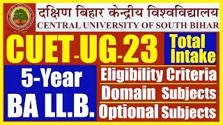 CUSB- BA. LL.B. Eligibility Criteria | Domain Subjects | Intake | Application Process | CUETUG2023
