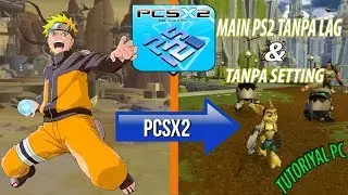 cara baru main game ps2 di laptop/pc spek rendah menggunakan emulator PCSX2 tanpa lag