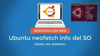UBUNTU 3. neofetch obtener información del sistema en Linux / Ubuntu