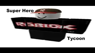 GUEST!!!!!!!!!!!!!!!!!!! | Super Hero Tycoon