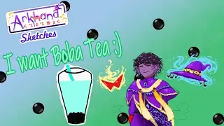 Arkhand - I Want Boba Tea 🍵