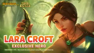 LARA CROFT – New Exclusive Hero! | Hero Wars: Dominion Era