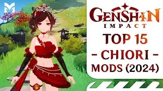 TOP 15 Chiori Mods | Genshin Impact (2024)