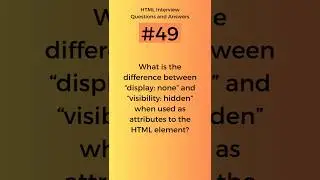 Difference between display:none and visibility:hidden | HTML Interview Questions and Answers Part-49
