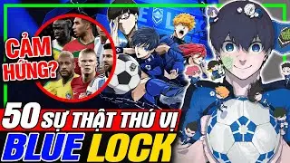 BLUE LOCK: 50 Interesting Facts - Inspired by Real Players? | meXINE