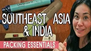 PACKING ESSENTIALS FOR 3 MONTH TRIP TO INDIA & SOUTHEAST ASIA