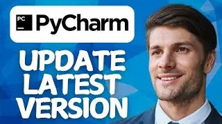 How to Update PyCharm to the Latest Version 2026.1.2