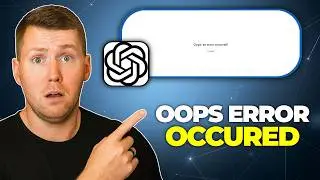 How to fix ChatGPT oops an error occurred