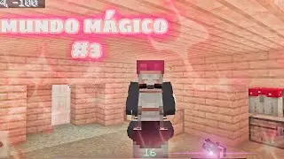 mundo mágico#3 (Minecraft)